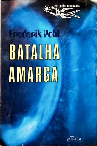 Coleção Argonauta Nº 185 - Batalha Amarga