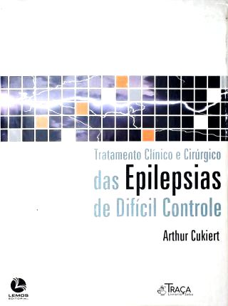 Tratamento Clínico e Cirúrgico das Epilepsias de Difícil Controle