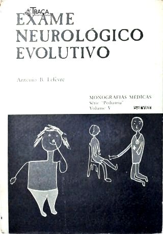 Exame Neurológico Evolutivo