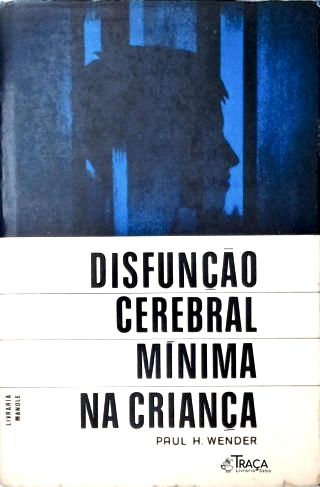 Disfunção Cerebral Mínima Na Criança
