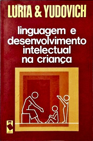 Linguagem e Desenvolvimento Intelectual Na Criança