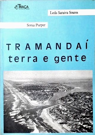 Tramandaí - Terra e Gente