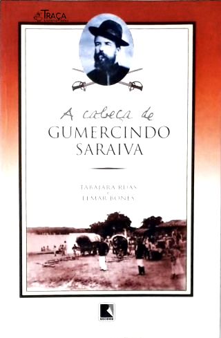 A Cabeça de Gumercindo Saraiva
