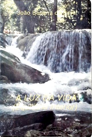 A Luz da Vida (autografado)