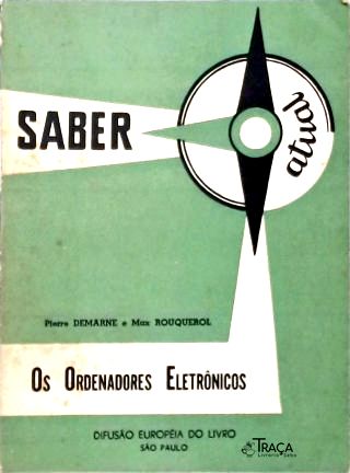 Os Ordenadores Eletrônicos