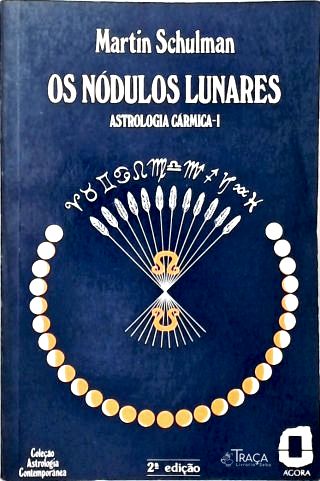 Os Nódulos Lunares - Em 4 Volumes