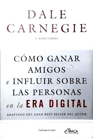 Como Ganar Amigos e Influir Sobre Las Personas En La Era Digital