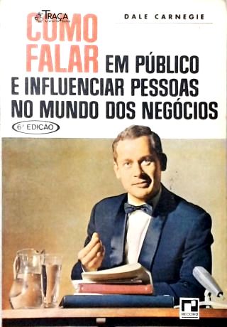 Como Falar em Público e Influenciar Pessoas No Mundo dos Negócios