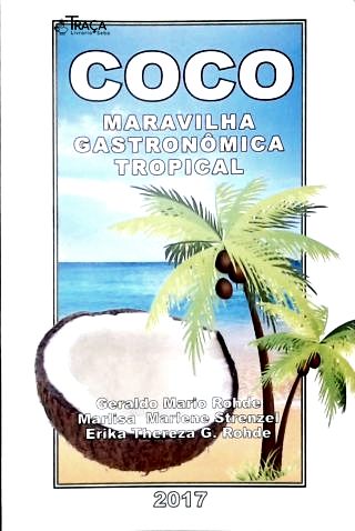 Coco: Maravilha Gastronômica Tropical