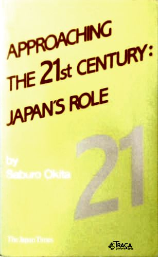 Approaching The 21st Century: Japans Role