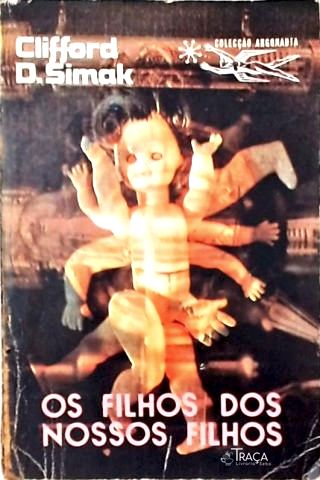 Coleção Argonauta Nº 210 - os Filhos dos Nossos Filhos