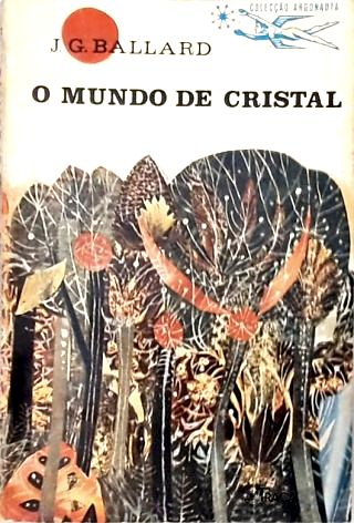 Coleção Argonauta Nº 115 - o Mundo de Cristal