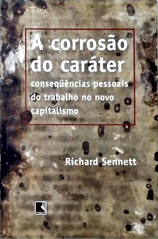 A Corrosão do Caráter