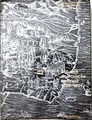 Atitudes de Inovação No Brasil 1789-1801