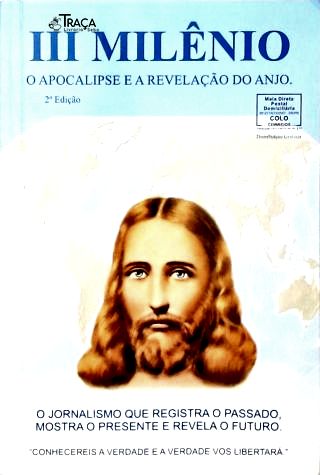 Iii Milênio - o Apocalipse e a Revelação do Anjo