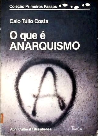 O Que É o Anarquismo?