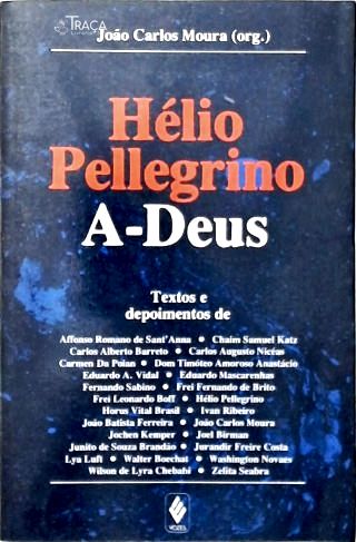 Hélio Pellegrino: A-deus