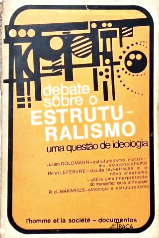 Debate Sôbre o Estruturalismo