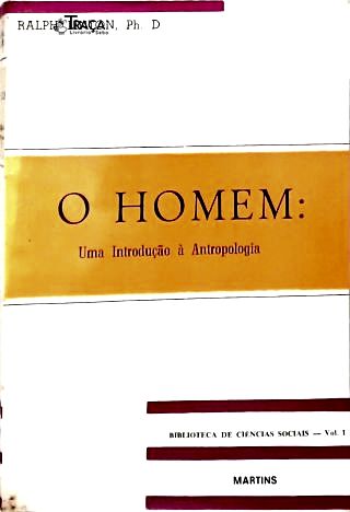 O Homem: Uma Introdução À Antropologia