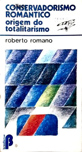 Conservadorismo Romântico: Origem do Totalitarismo