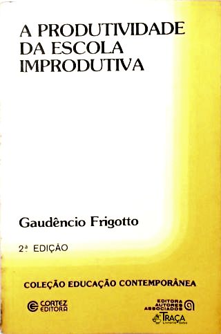 A Produtividade da Escola Improdutiva