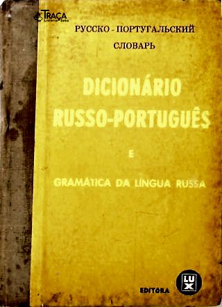 Dicionário Russo-português e Gramática da Língua Russa