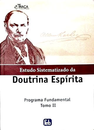Estudo Sistematizado da Doutrina Espírita - Vol. 2