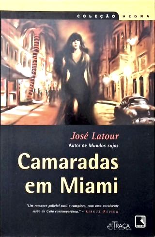 Camaradas em Miami
