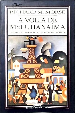 A Volta de Mcluhanaíma