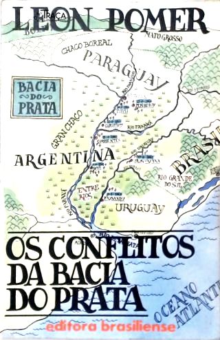 Os Conflitos Da Bacia Do Prata
