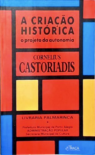 A Criação Histórica
