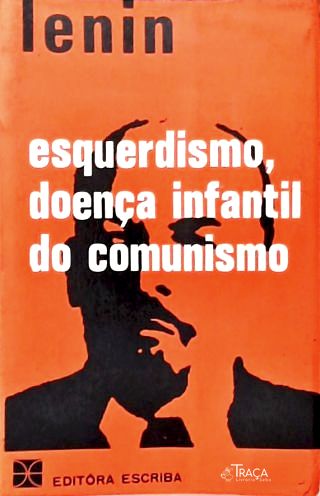 Esquerdismo, Doença Infantil Do Comunismo
