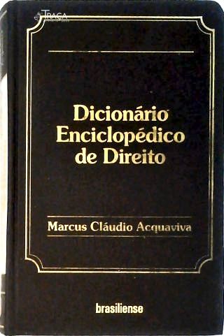 Dicionário Enciclopédico de Direito - Vol. 1