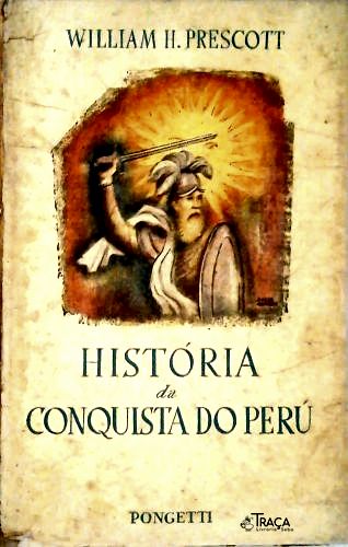 História da Conquista do Perú