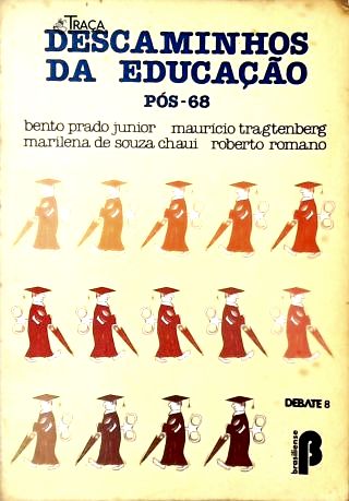 Descaminhos da Educação Pós-68