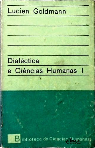 Dialéctica e Ciências Humanas - Vol. 1