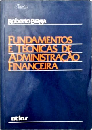 Fundamentos e Técnicas de Administração Financeira