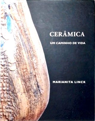 Cerâmica: Um Caminho de Vida