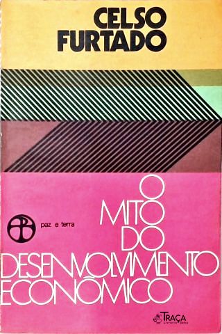 O Mito do Desenvolvimento Econômico