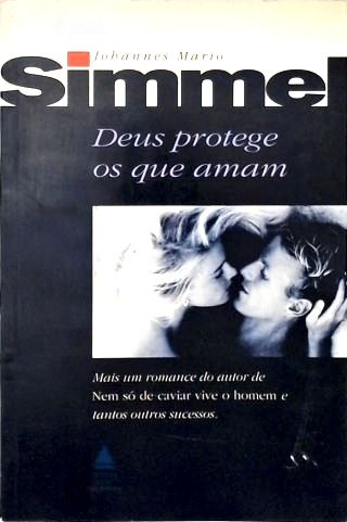 Deus Protege os Que Amam