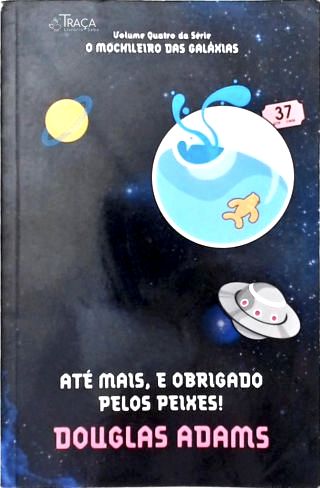Até Mais, e Obrigado Pelos Peixes!