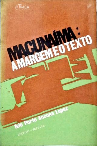 Macunaíma: a Margem e o Texto