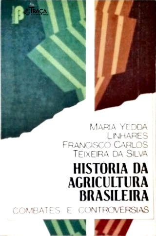 História da Agricultura Brasileira