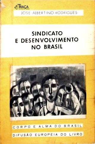 Sindicato e Desenvolvimento No Brasil