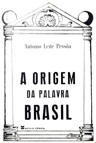 A Origem da Palavra Brasil