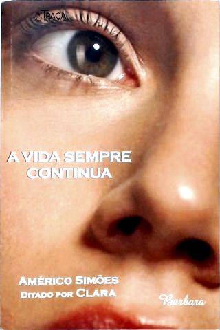 A Vida Sempre Continua
