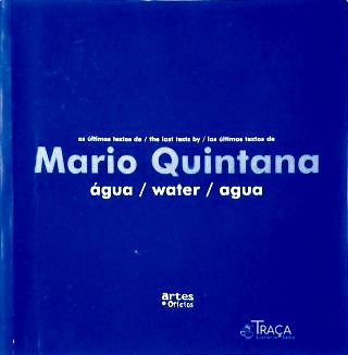 Água- os Últimos Textos de Mário Quintana