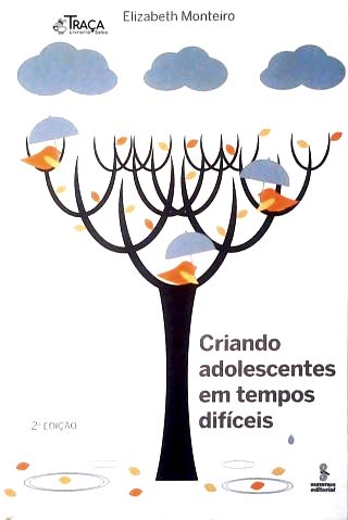Criando Adolescentes em Tempos Dificeis