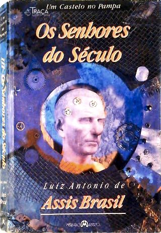 Um Castelo No Pampa Iii - os Senhores do Século