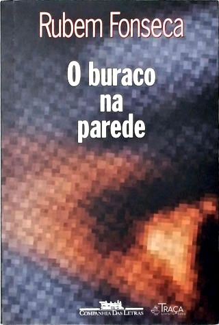 O Buraco Na Parede